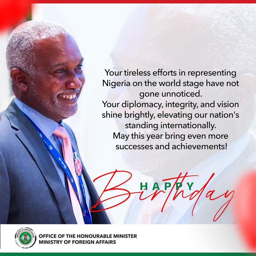 The Ministry of Foreign Affairs celebrates the Honourable Minister, Ambassador Yusuf M. Tuggar (OON)